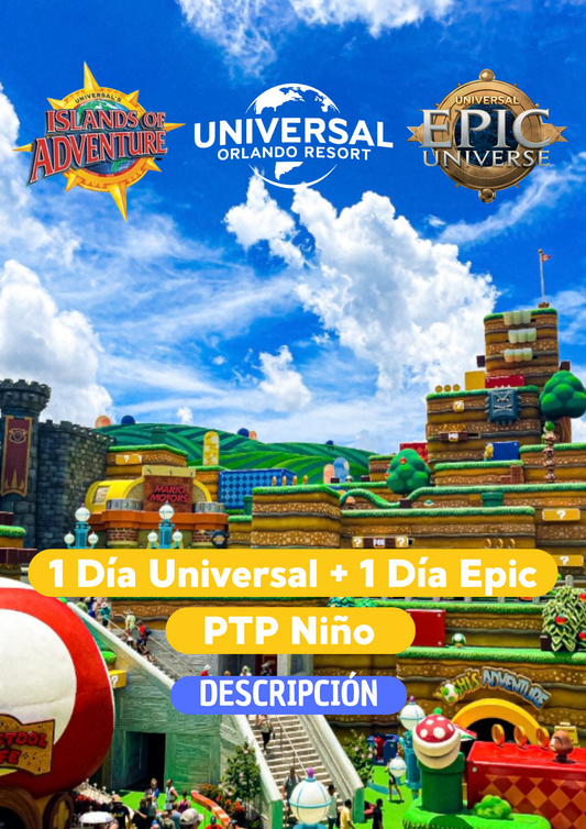 1 DIA UNIVERSAL STUDIOS PTP + 1 DIA EPIC NIÑO (3-9 AÑOS) - CLIC EN EL BOTON DE WHATSAPP PARA MAS INFORMACION! TARIFAS DESDE...