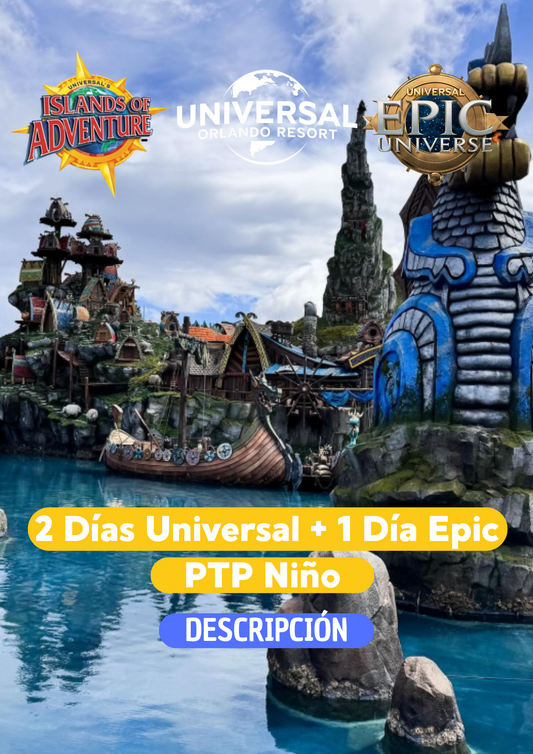 2 DIAS UNIVERSAL STUDIOS PTP + 1 DIA EPIC NIÑO (3-9 AÑOS)- CLIC EN EL BOTON DE WHATSAPP PARA MAS INFORMACION! TARIFAS DESDE...