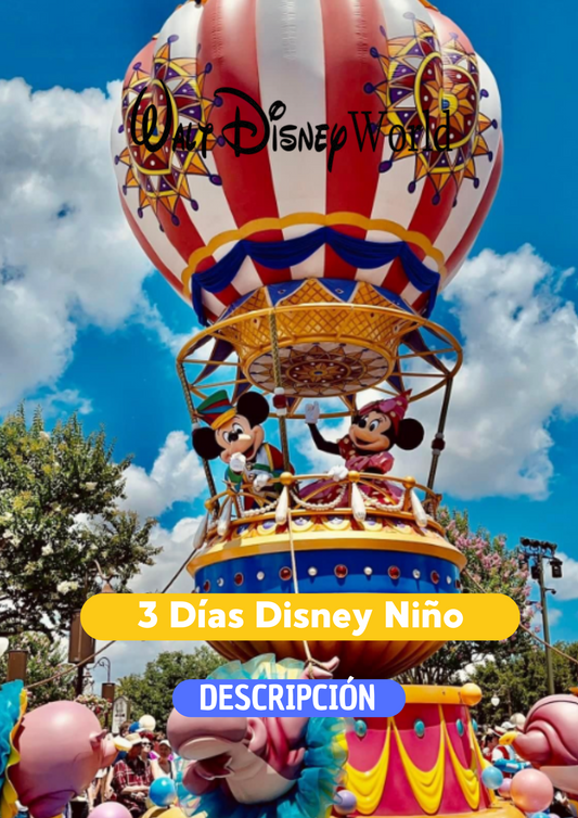 DISNEY 3 DIAS + REGALO NIÑO (3 - 9 años) - CLIC EN EL BOTON DE WHATSAPP PARA MAS INFORMACION! TARIFAS DESDE...