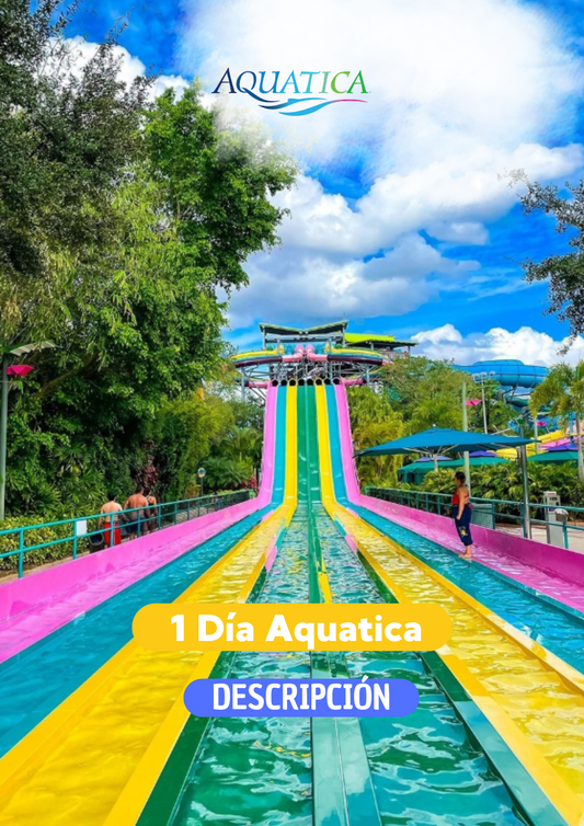 AQUATICA 1 DIA -  CLIC EN EL BOTON DE WHATSAPP PARA MAS INFORMACION! TARIFAS DESDE...